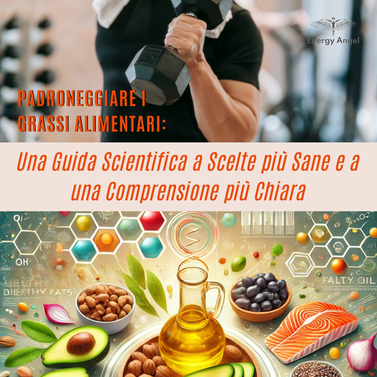 Padroneggiare i Grassi Alimentari: Una Guida Scientifica a Scelte più Sane e a una Comprensione più Chiara