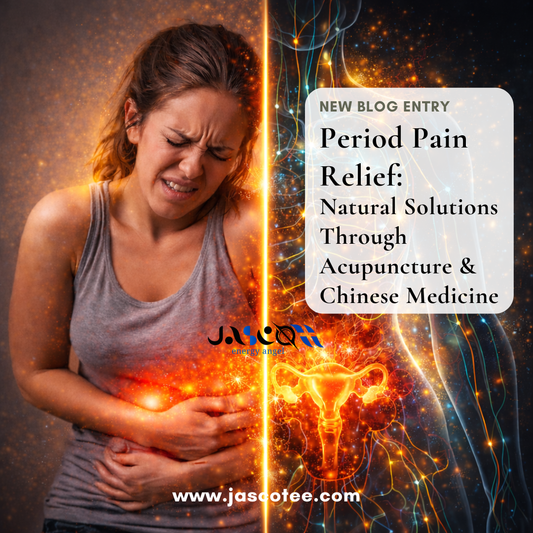 Period Pain Relief: Natural Solutions Through Acupuncture & Chinese Medicine